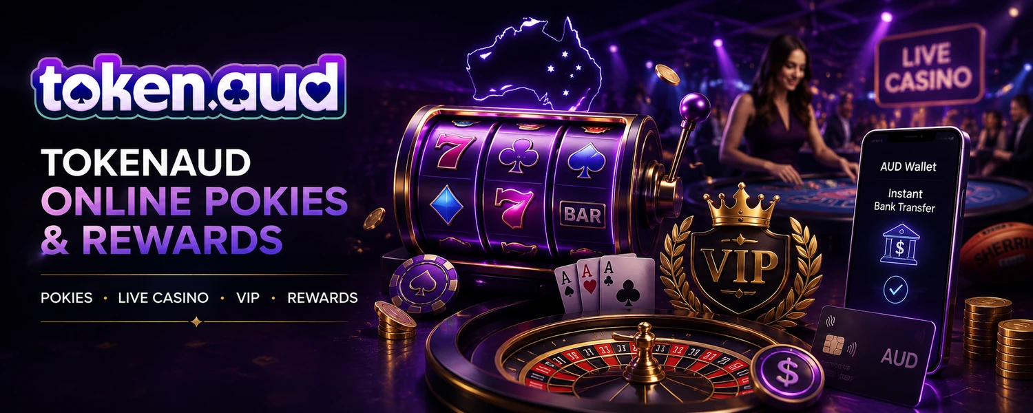 TokenAud online pokies, rewards, PayID deposit and AUD withdrawal commercial overview