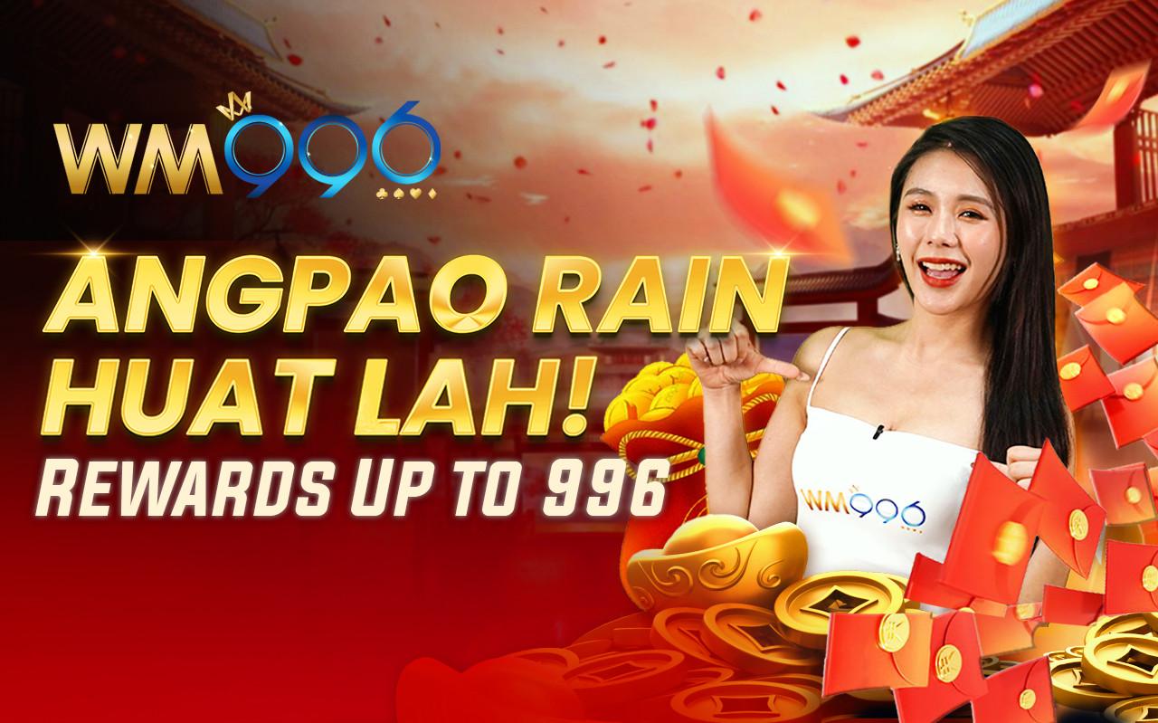ANGPAO RAIN – HUAT LAH! Rewards Up to 996