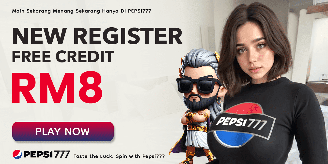 PEPSI777 Free Credit RM8